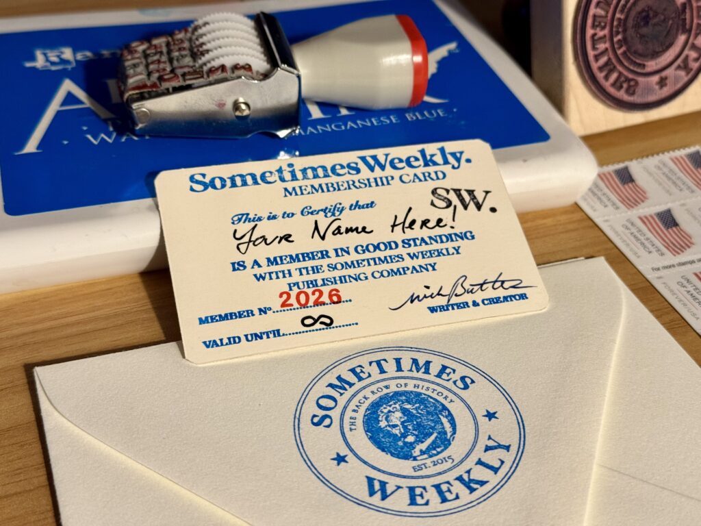 A photograph of the physical membership card members receive upon joining, which reads: "Sometimes Weekly Membership Card. This is to certify that . . . . is a Member in Good Standing with the Sometimes Weekly Publishing Company."